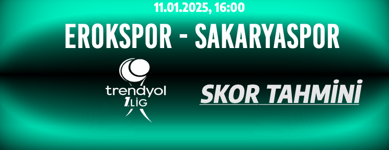 erokspor, sakaryaspor, karşılaşma